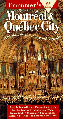 Frommer's Montreal & Quebec City (8th Ed) by Herbert Bailey Livesey