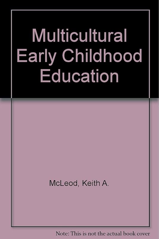 Multicultural Early Childhood Education by Keith A. McLeod