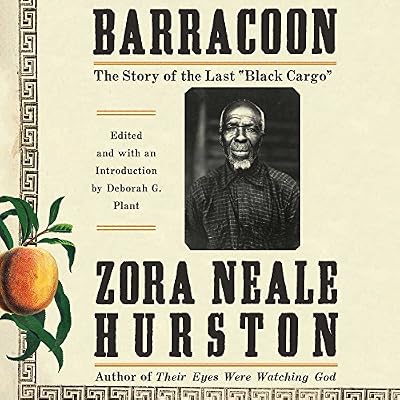 Barracoon: The Story of the Last Slave