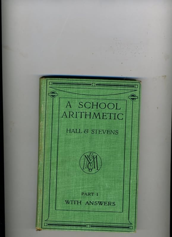 School Arithmetic: Pt. 1 by Henry Sinclair Hall