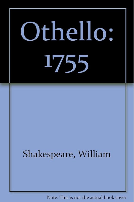 Othello,: 1755 by William Shakespeare