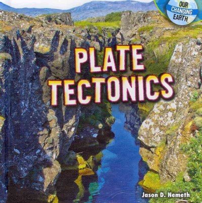 Plate Tectonics by Jason D. Nemeth