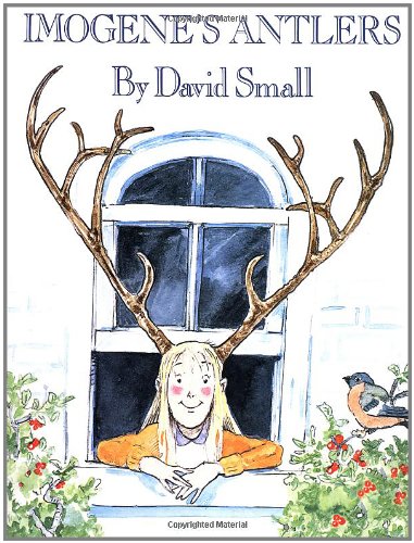 Imogene's Antlers by David Small