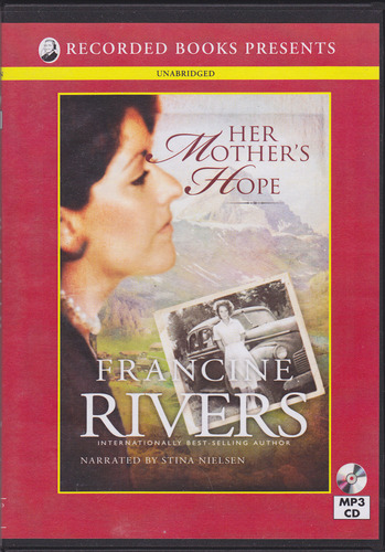 Her Mother's Hope by Francine Rivers
