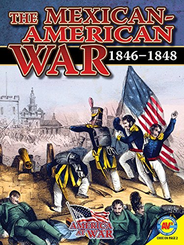 The Mexican-American War: 1846-1848 by Simon Rose