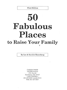 50 Fabulous Places to Raise Your Family by Lee Rosenberg