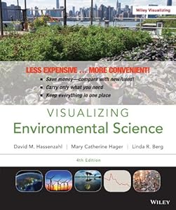 Visualizing Environmental Science 4e Binder Ready Version + WileyPLUS Registration Card by Linda R. Berg