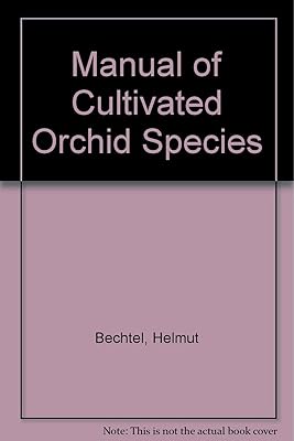 Manual of Cultivated Orchid Species