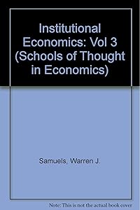 Institutional Economics (Schools of Thought in Economics)