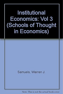 Institutional Economics (Schools of Thought in Economics)