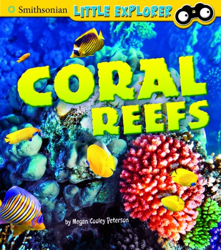 Coral Reefs by Megan Cooley Peterson