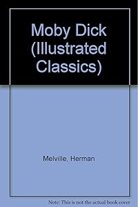Moby Dick (Illustrated Classics (Graphic Novels))