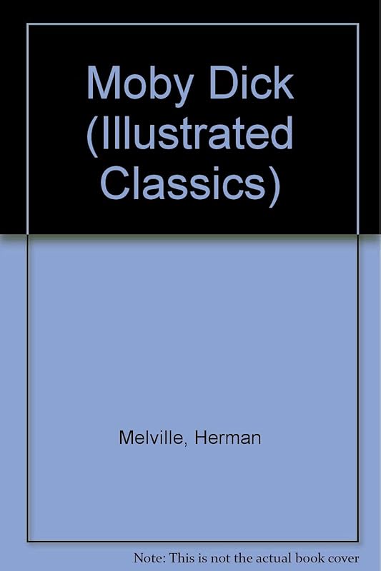 Moby Dick (Illustrated Classics (Graphic Novels)) by Herman Melville