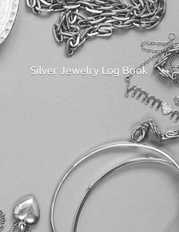 Silver Jewelry Logbook: Silver Jewelry Journal / Blank Silver Jewelry Logger / Precious Metals Jewelry Logbook by Allayas Inc.