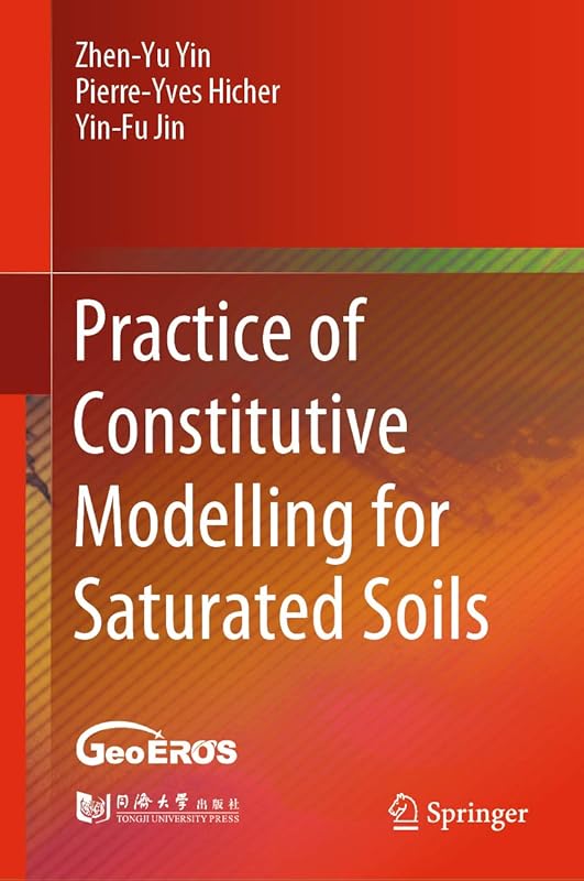Practice of Constitutive Modelling for Saturated Soils by Zhen-Yu Yin