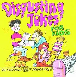 Disgusting Jokes for Kids