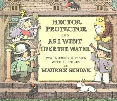 Hector Protector and As I Went Over the Water: Two Nursery Rhymes