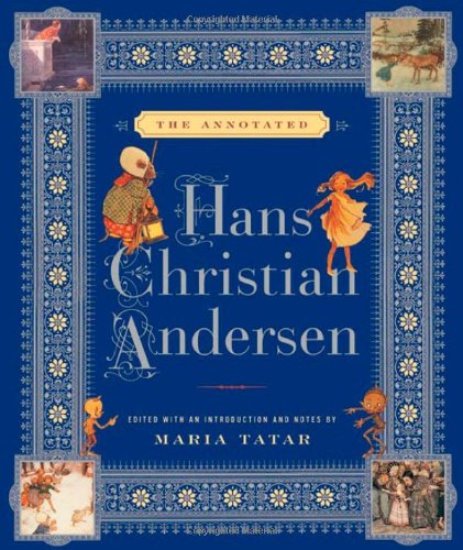 The Annotated Hans Christian Andersen (The Annotated Books) by Hans Christian Andersen