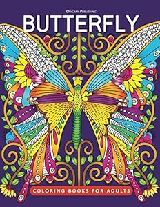 Butterfly Coloring Book: for Adults Fun, Beautiful butterfly and flower and Stress Relieving Unique Design by Origami Publishing