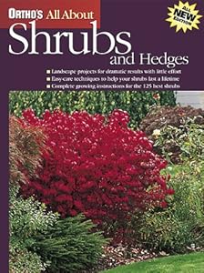 Ortho's All About Shrubs and Hedges (Ortho's All About Gardening)