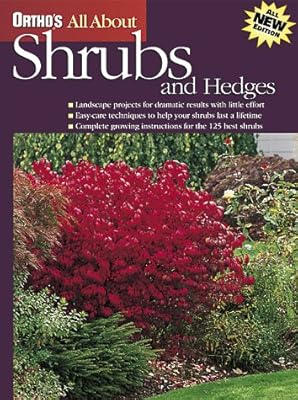 Ortho's All About Shrubs and Hedges (Ortho's All About Gardening)