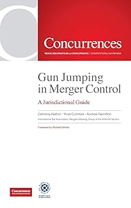 Gun Jumping In Merger Control: A Jurisdictional Guide by Hatton Catriona