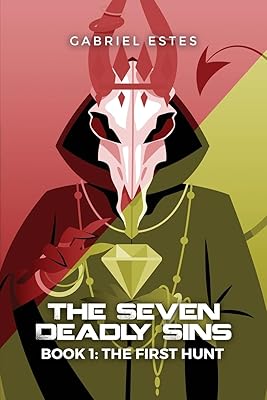 The Seven Deadly Sins: Book 1: The First Hunt