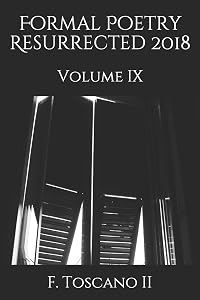 Formal Poetry Resurrected 2018: Volume IX