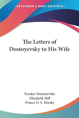 The Letters of Dostoyevsky to His Wife