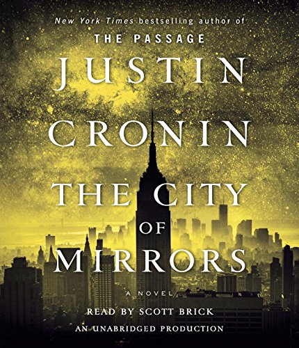 The City of Mirrors: A Novel by Justin Cronin