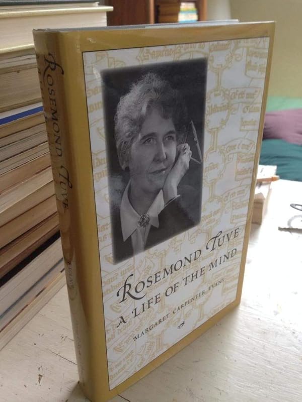 Rosemond Tuve: A Life of the Mind by Margaret Carpenter Evans