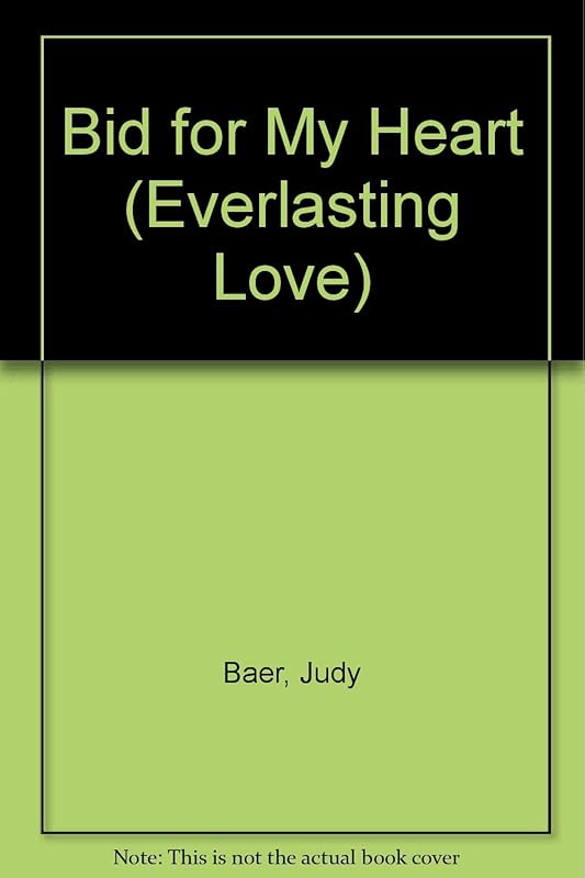 Bid for My Heart (Everlasting Love #1) by Judy Baer