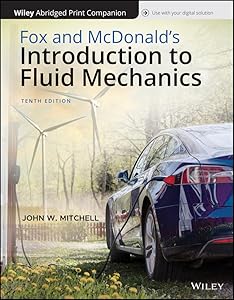 Fox and McDonald's Fluid Mechanics, 10e Abridged Bound Print Companion with Wiley E-Text Reg Card Set