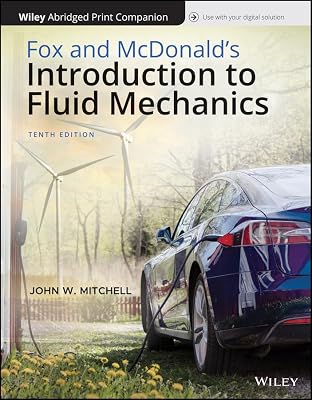 Fox and McDonald's Fluid Mechanics, 10e Abridged Bound Print Companion with Wiley E-Text Reg Card Set