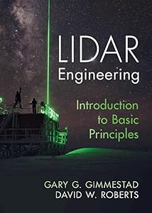 Lidar Engineering: Introduction to Basic Principles by Gary G. Gimmestad