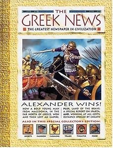History News: The Greek News: The Greatest Newspaper in Civilization