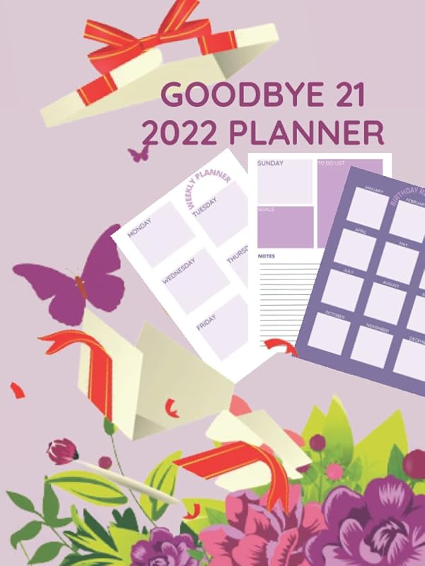 Goodbye 2021 Planner 2022: 8.25*11 hardcover weekly planner book with birthday reminder by Nouma Prebin