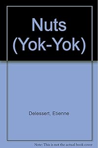 Nuts (Yok-Yok Series) by Etienne Delessert