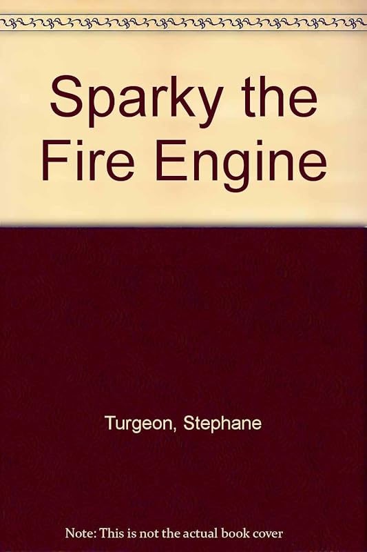 Brave Little Firetruck: Sparky the Firetruck by Rh Value Publishing