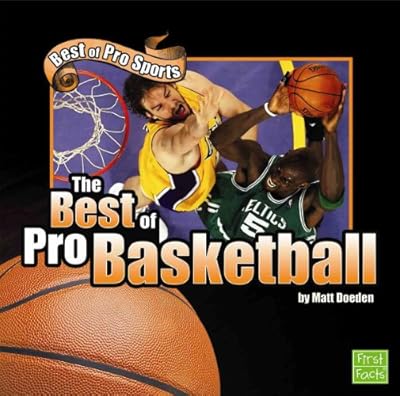 The Best of Pro Basketball (First Facts)