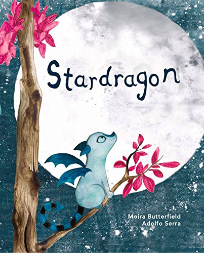 Stardragon by Moira Butterfield