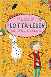 Mein Lotta-Leben (8). Kein Drama ohne Lama: Amazon.de: Alice ...