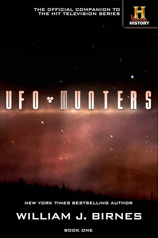 UFO Hunters: Book One by William J. Birnes