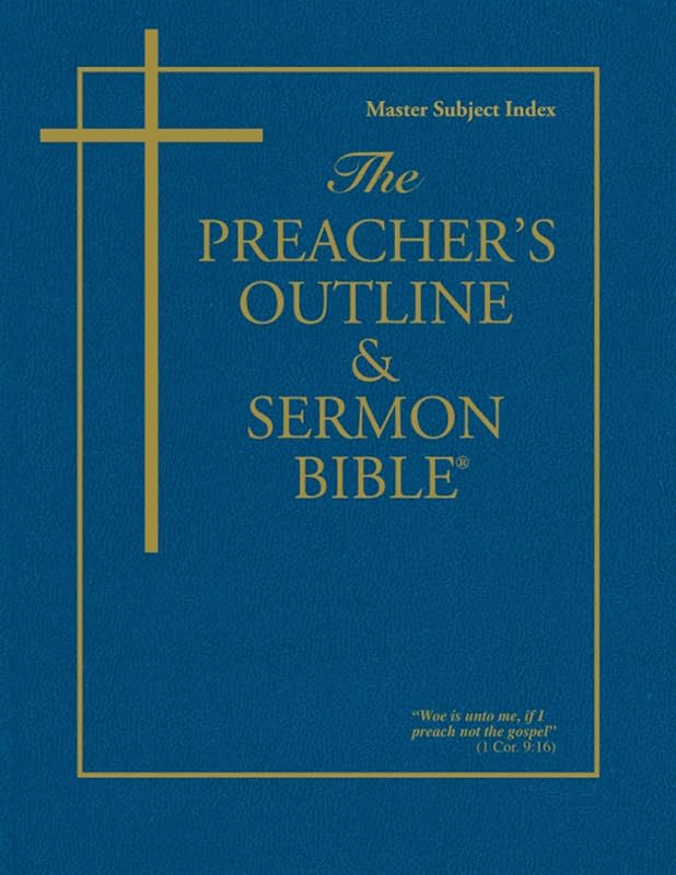 The Preacher's Outline & Sermon Bible: Master Subject Index KJV (The Preacher's Outline & Sermon Bible KJV) by Leadership Ministries Worldwide