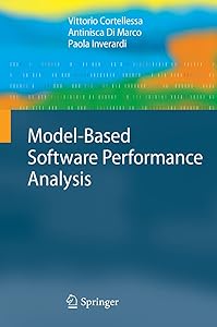 Model-Based Software Performance Analysis by Vittorio Cortellessa