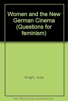 Women and the New German Cinema (Questions for Feminism)