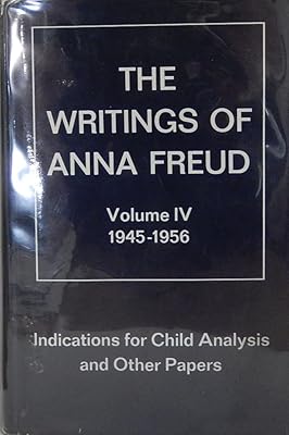Indications for child analysis;: And other papers, 1945-1956 (The International psycho-analytical library)