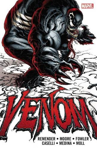 Venom by Rick Remender: The Complete Collection Volume 1 by Rick Remender