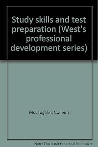 Study skills and test preparation (West's professional development series)