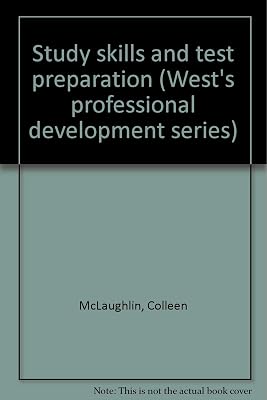 Study skills and test preparation (West's professional development series)